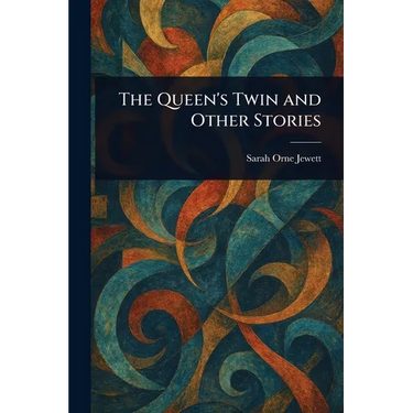 The Queen's Twin and Other Stories