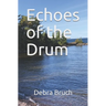 Echoes of the Drum