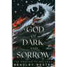 A God of Dark and Sorrow