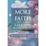 More Faith: L.I.F.E. Apps Living in Faith Every Day