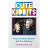 Cute Kidbits: Funny Conversations Kids Share With Their Pediatrician