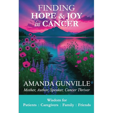 Finding Hope & Joy in Cancer