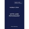 The Collected Writings of Murray Stein: Volume 2: Myth and Psychology