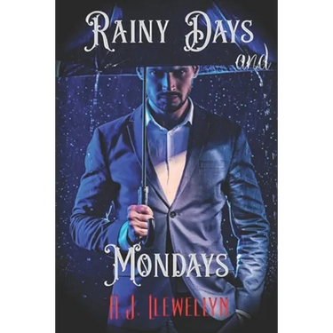 Rainy Days and Mondays