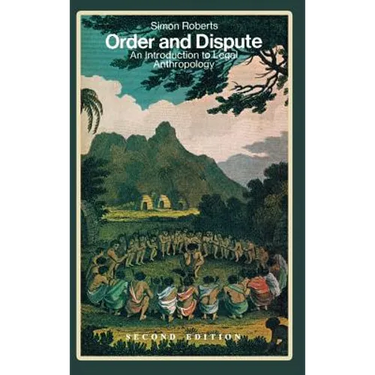 Order and Dispute: An Introduction to Legal Anthropology (Second Edition)