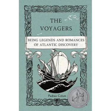 The Voyagers: Being Legends and Romances of Atlantic Discovery