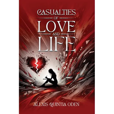 Casualties of Love and Life