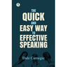 The Quick and Easy Way to Effective Speaking