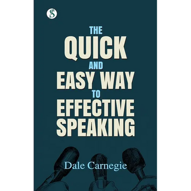 The Quick and Easy Way to Effective Speaking