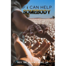 If i Can Help Somebody