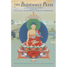 The Buddhist Path: A Practical Guide from the Nyingma Tradition of Tibetan Buddhism