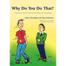 Why Do You Do That?: A Book about Tourette Syndrome for Children and Young People