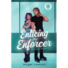 Enticing the Enforcer