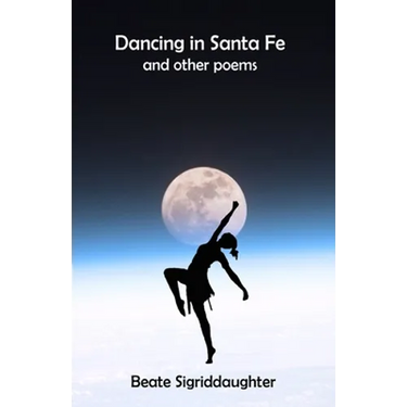 Dancing in Santa Fe and other poems