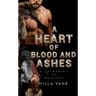 A Heart of Blood and Ashes