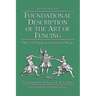 Foundational Description of the Art of Fencing: The 1570 Treatise of Joachim Meyer (Reading Edition)