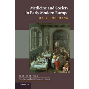 Medicine and Society in Early Modern Europe