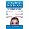 The Big Book of Family Eye Care: A Contemporary Reference for Vision and Eye Care