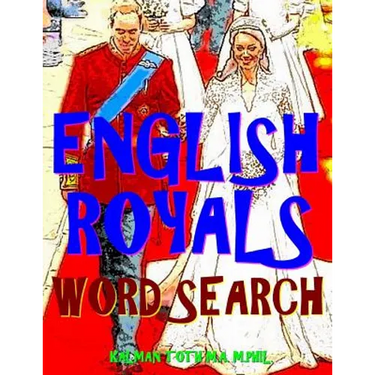English Royals Word Search: 133 King Size Print Entertaining Themed Puzzles