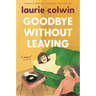 Goodbye Without Leaving