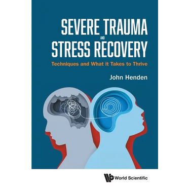 Severe Trauma and Stress Recovery
