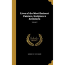 Lives of the Most Eminent Painters, Sculptors & Architects; Volume 5