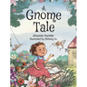 A Gnome Tale