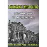 Paranormal Investigating - A Beginners Guide to the Supernatural