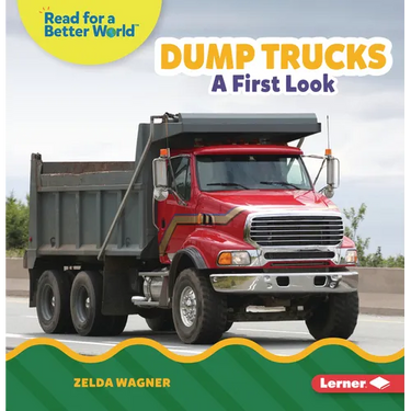 Dump Trucks: A First Look