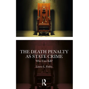 The Death Penalty as State Crime: Who Can Kill?