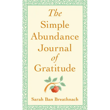 The Simple Abundance Journal of Gratitude