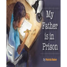 My Father is in Prison