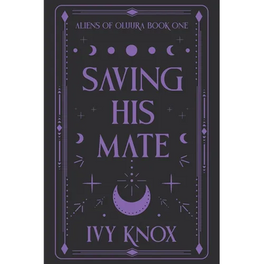 Saving His Mate: Aliens of Oluura: Book 1 (Discreet Cover)