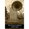The Grave Listeners