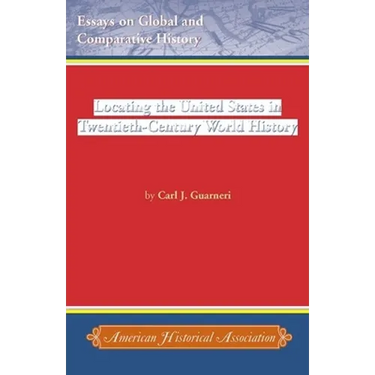 Locating the United States in Twentieth-Century World History