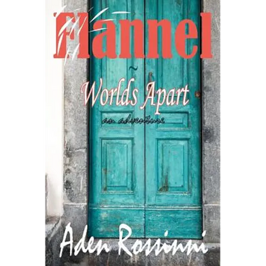 Flannel: Worlds Apart
