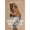 George Higinbotham and Eureka: The Struggle for Democracy in Colonial Victoria