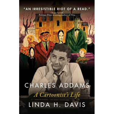Charles Addams: A Cartoonist's Life