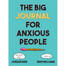 The Big Journal for Anxious People