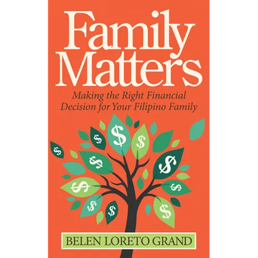 Family Matters: Making the Right Financial Decision for Your Filipino Family