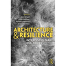 Architecture and Resilience: Interdisciplinary Dialogues