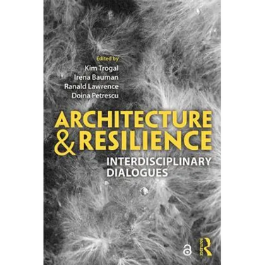 Architecture and Resilience: Interdisciplinary Dialogues