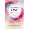 Becoming One: A Kabbalistic Guide to Finding and Nurturing True Love
