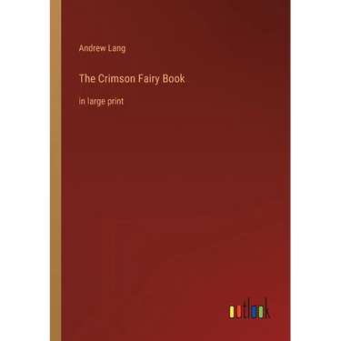 The Crimson Fairy Book: in large print