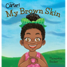 My Brown Skin