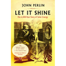 Let It Shine: The 6,000-Year Story of Solar Energy