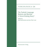 The Turkish Language Reform and Beyond: A Never-Ending Story?