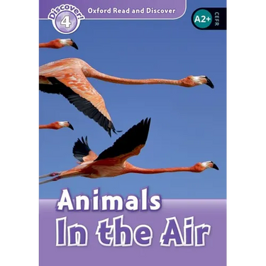 Read and Discover Level 3 Animals in the Air