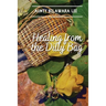 Healing from the Dilly Bag