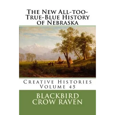 The New All-too-True-Blue History of Nebraska